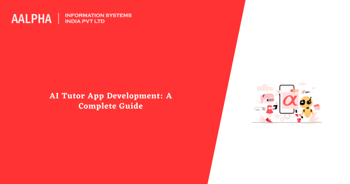 AI Tutor App Development: Features, Architecture, Costs, and Launch Guide
