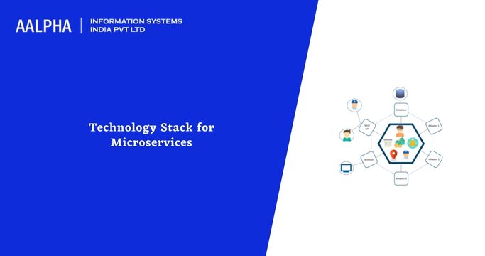 Technology Stack for Microservices 2026 : Aalpha