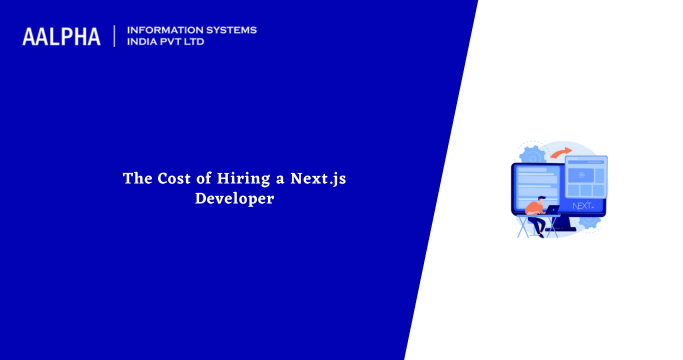 Nextjs Developer Hourly Rates - 2026 : Aalpha