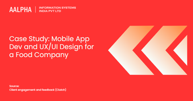 Mobile App Dev and UX/UI Design for a Food Company