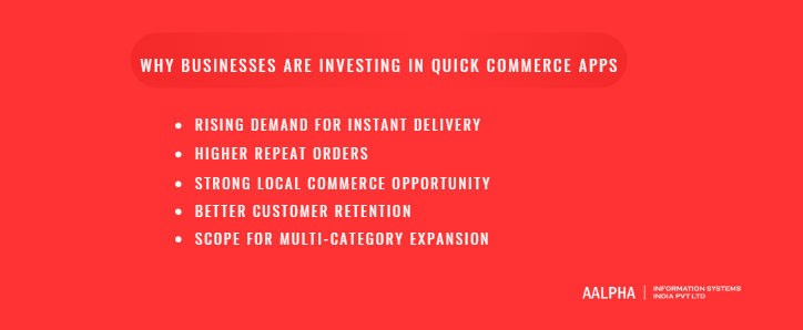 Why Businesses Are Investing in Quick Commerce Apps Why Businesses Are Investing in Quick Commerce Apps