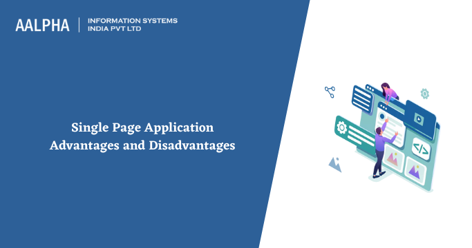Single Page Application Advantages and Disadvantages