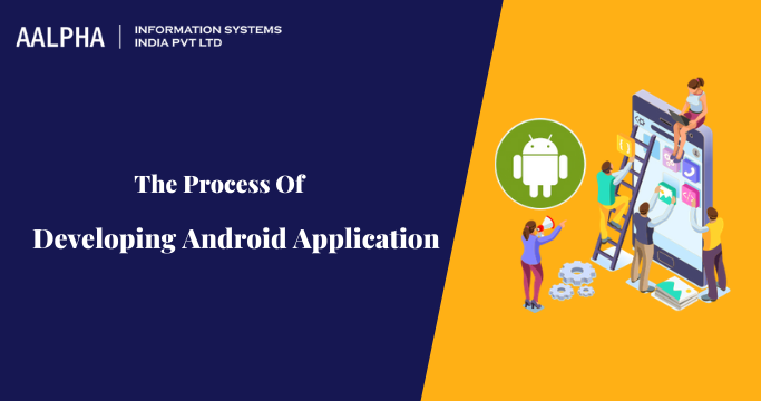 android application development process