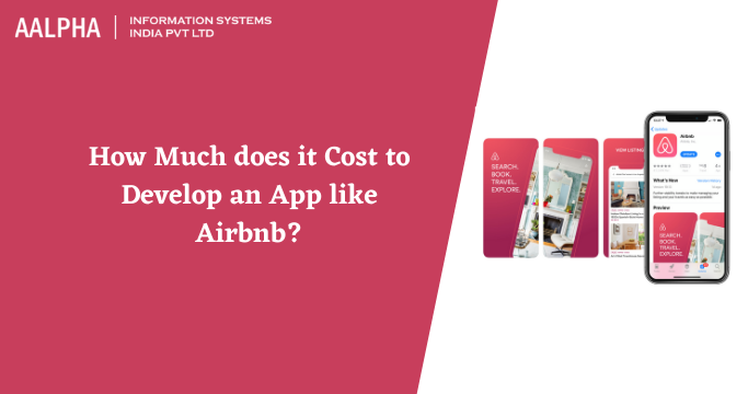 Cost to Develop an App like Airbnb