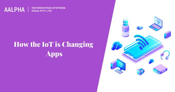 IoT is Changing Apps