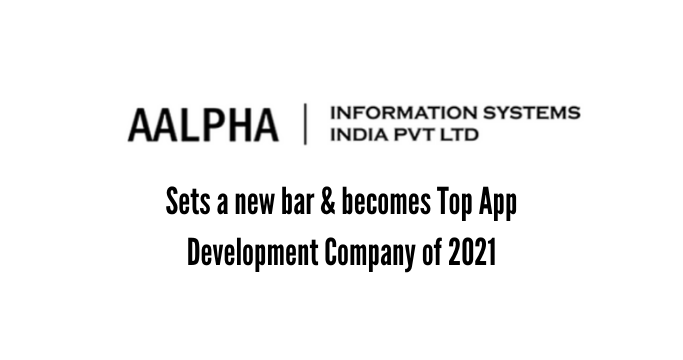 Aalpha becomes Top App Development Company