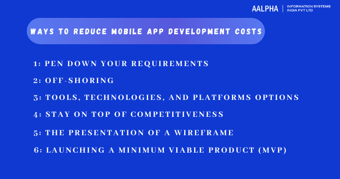 Ways to reduce mobile app development costs
