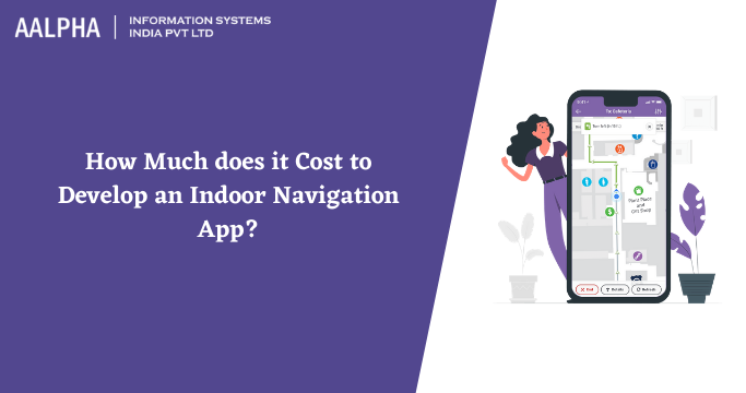 cost of an indoor navigation app