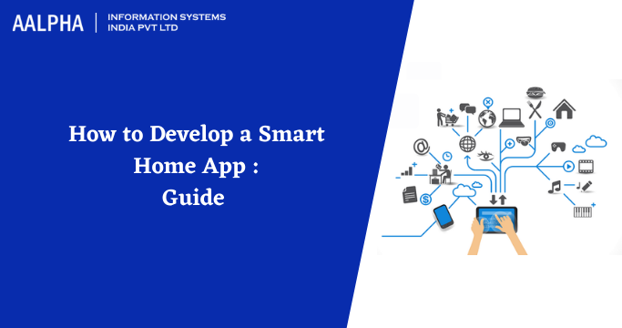 Develop a Smart Home App