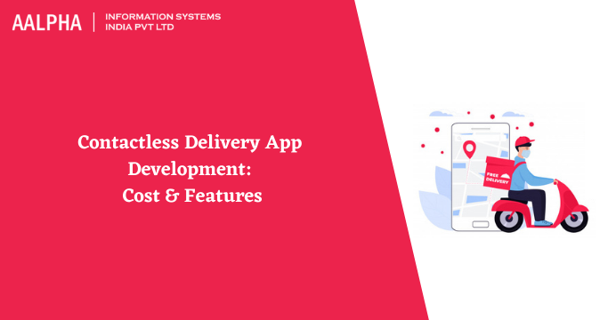 Contactless Delivery App Development