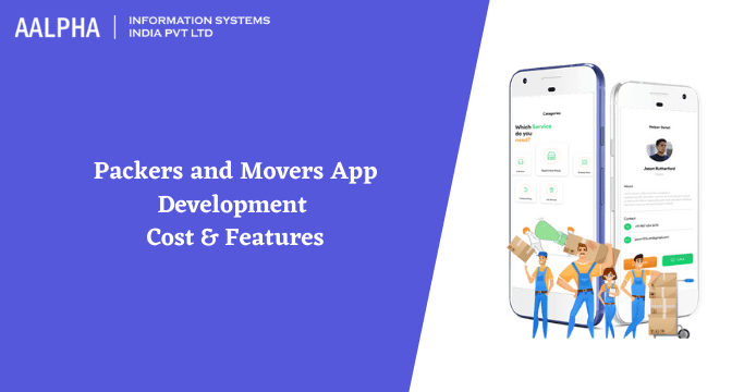 Packers and Movers App Development