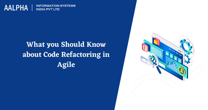 Code Refactoring in Agile