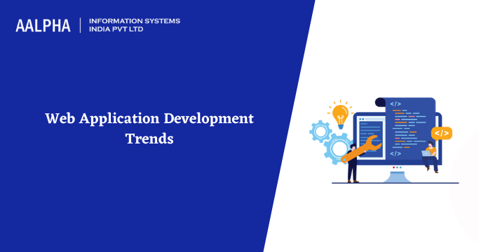 Web Application Development Trends