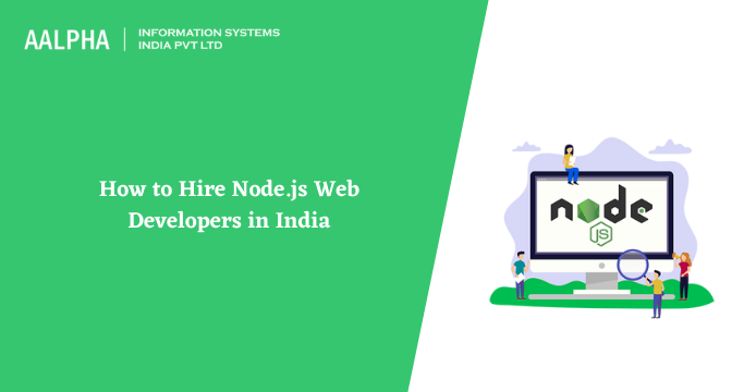 How to Hire Node.js Web Developers