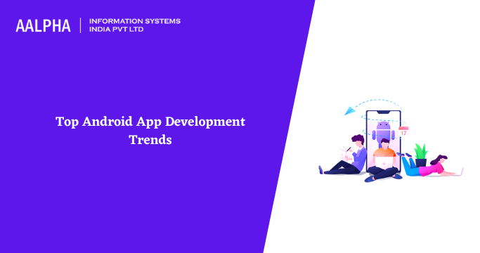 Android-App-Development-Trends