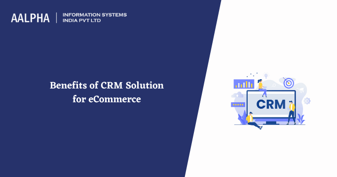 Benefits-of-CRM-for-eCommerce