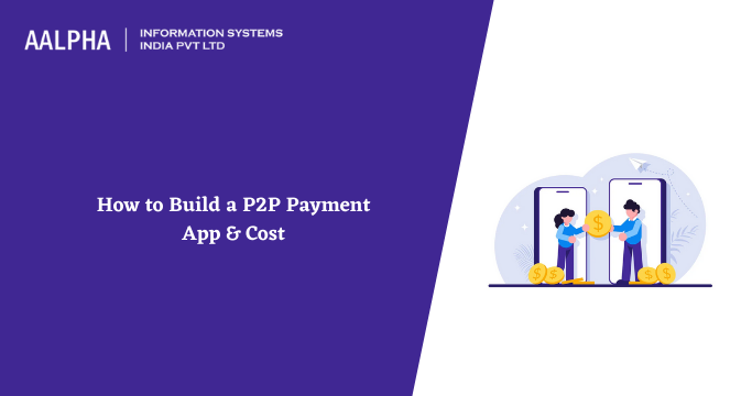 P2P Payment App Development