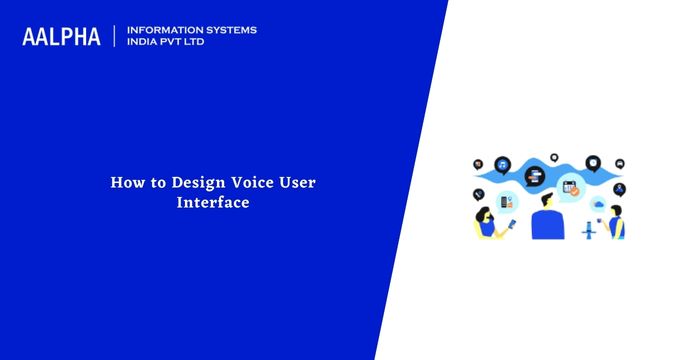 How to Design Voice User Interface