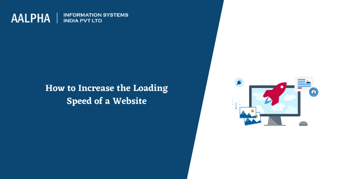 How to Increase the Loading Speed of a Website