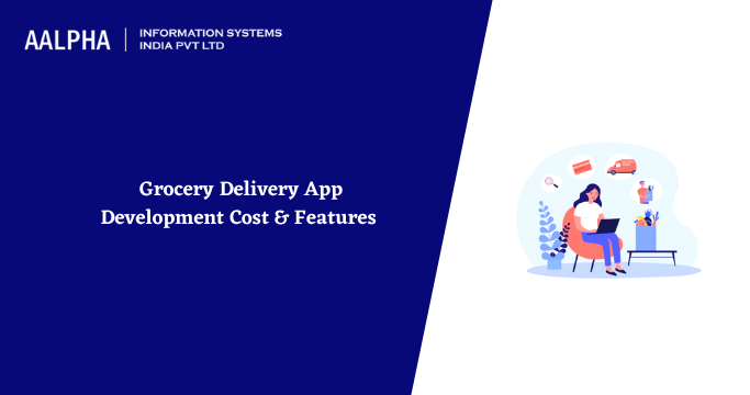 Grocery Delivery App Development Cost