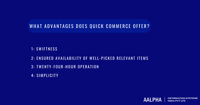 advantages of Quick Commerce