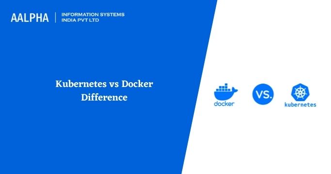 Kubernetes vs Docker Difference