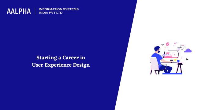 Starting a Career in User Experience Design