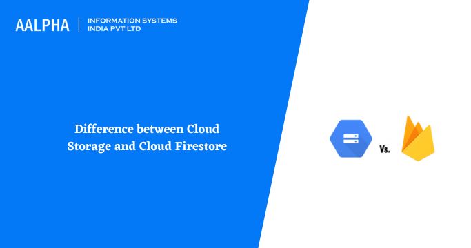 Difference between Cloud Storage and Cloud Firestore