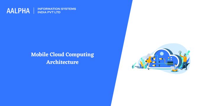 Mobile Cloud Computing Architecture