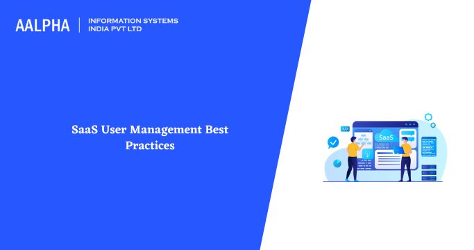 SaaS User Management Best Practices
