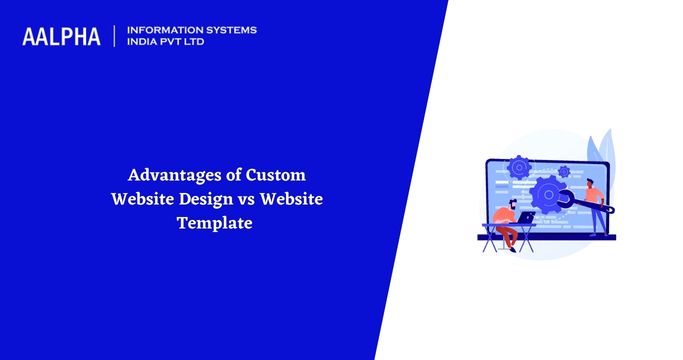 Advantages of Custom Website Design vs Website Template