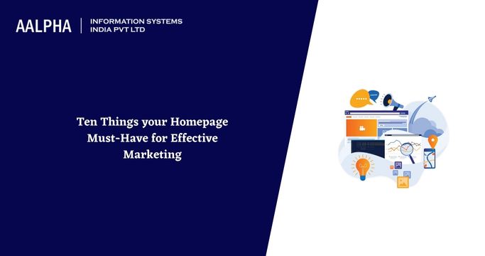 Things your Homepage Must-Have for Effective Marketing