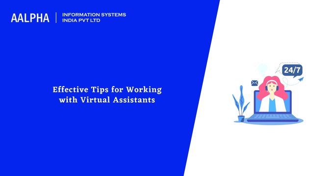 Tips for Working with Virtual Assistants