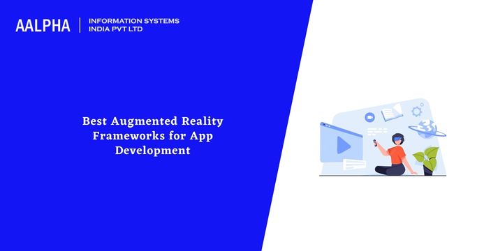 Augmented Reality Frameworks for App Development