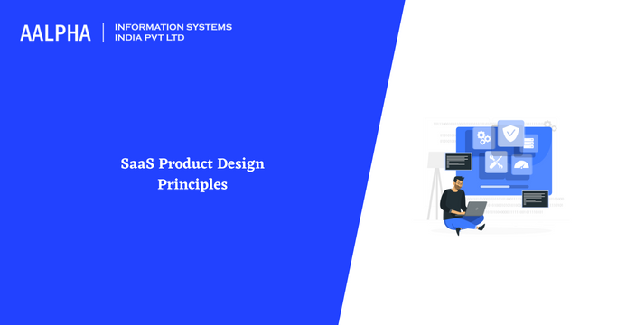 SaaS Product Design Principles