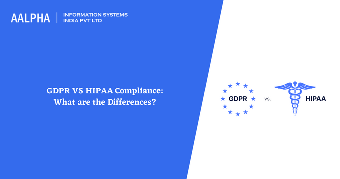GDPR VS HIPAA Compliance Differences