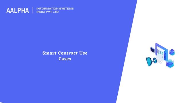 Smart Contract Use Cases