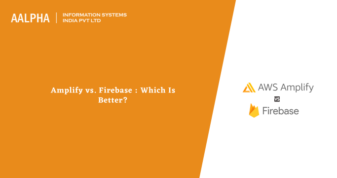 Amplify vs Firebase