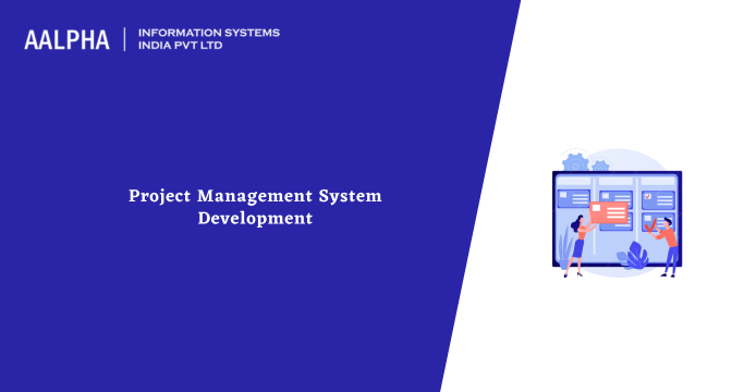 Project Management System Development