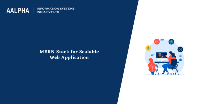 MERN Stack for Scalable Web Application