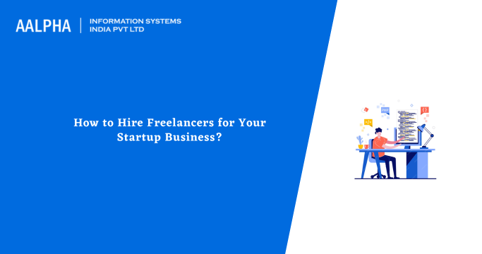 Hire Freelancers for Your Startup