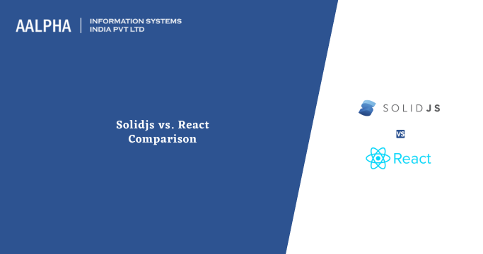 Solidjs vs React Comparison
