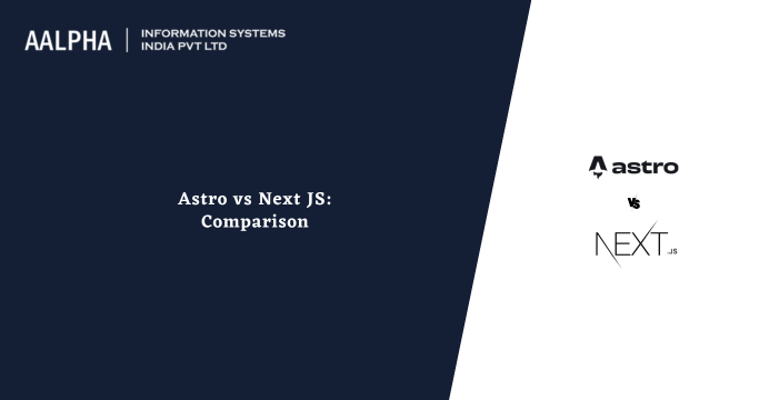 Astro vs NextJS Comparison