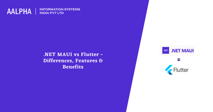 .NET MAUI vs Flutter Differences