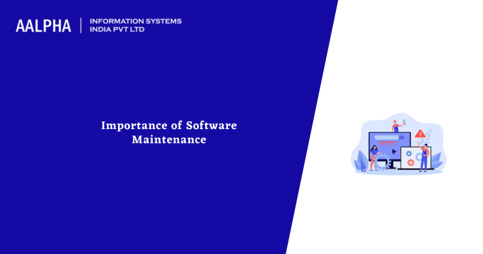 Importance of Software Maintenance