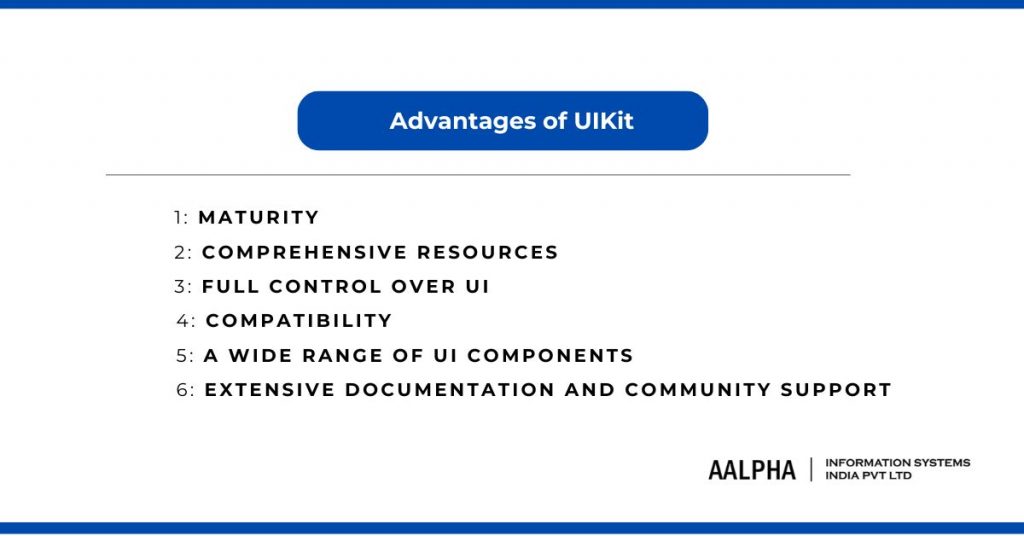 Advantages of UIKit