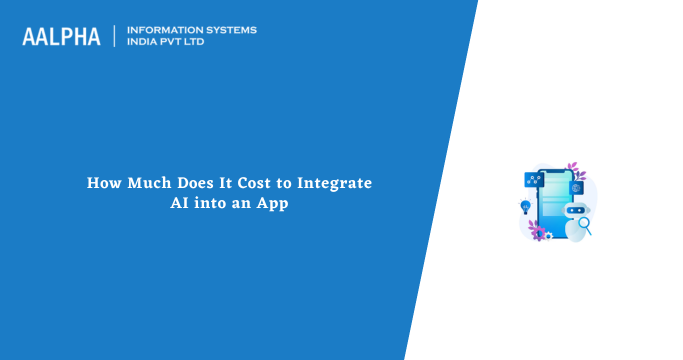 Cost to Integrate AI into an App