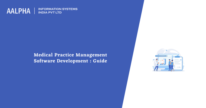 medical practice management software development