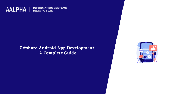 Offshore Android App Development
